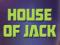 Go to House of Jack