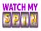 Go to Watch My Spin